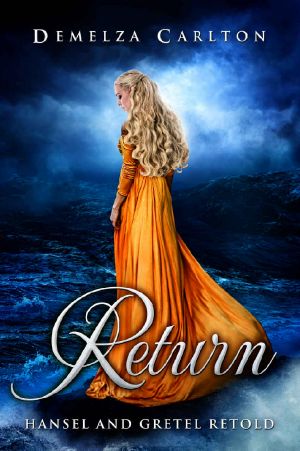 [Romance a Medieval Fairytale 10] • Return · Hansel and Gretel Retold